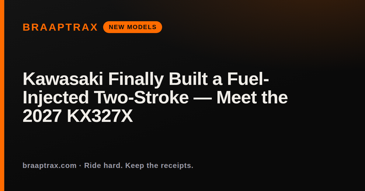 Kawasaki Finally Built a Fuel-Injected Two-Stroke — Meet the 2027 KX327X